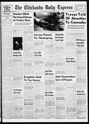 Primary view of The Chickasha Daily Express (Chickasha, Okla.), Vol. 58, No. 216, Ed. 1 Friday, November 16, 1951