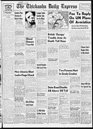 Primary view of object titled 'The Chickasha Daily Express (Chickasha, Okla.), Vol. 58, No. 218, Ed. 1 Monday, November 19, 1951'.