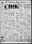Primary view of The Chickasha Daily Express (Chickasha, Okla.), Vol. 58, No. 239, Ed. 1 Thursday, December 13, 1951