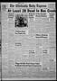 Primary view of The Chickasha Daily Express (Chickasha, Okla.), Vol. 59, No. 127, Ed. 1 Monday, August 4, 1952