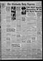 Primary view of The Chickasha Daily Express (Chickasha, Okla.), Vol. 59, No. 137, Ed. 1 Friday, August 15, 1952