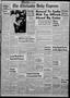 Primary view of The Chickasha Daily Express (Chickasha, Okla.), Vol. 55, No. 234, Ed. 1 Sunday, December 7, 1952