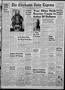 Primary view of The Chickasha Daily Express (Chickasha, Okla.), Vol. 60, No. 300, Ed. 1 Monday, February 23, 1953