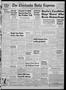 Thumbnail image of item number 1 in: 'The Chickasha Daily Express (Chickasha, Okla.), Vol. 60, No. 308, Ed. 1 Wednesday, March 4, 1953'.
