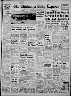 The Chickasha Daily Express (Chickasha, Okla.), Vol. 61, No. 40, Ed. 1 Friday, April 24, 1953