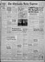 Thumbnail image of item number 1 in: 'The Chickasha Daily Express (Chickasha, Okla.), Vol. 61, No. 103, Ed. 1 Tuesday, July 7, 1953'.
