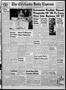 Primary view of The Chickasha Daily Express (Chickasha, Okla.), Vol. 64, No. 82, Ed. 1 Sunday, June 17, 1956