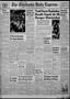 Thumbnail image of item number 1 in: 'The Chickasha Daily Express (Chickasha, Okla.), Vol. 64, No. 119, Ed. 1 Monday, July 30, 1956'.