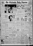 Thumbnail image of item number 1 in: 'The Chickasha Daily Express (Chickasha, Okla.), Vol. 64, No. 232, Ed. 1 Sunday, December 9, 1956'.