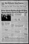 Thumbnail image of item number 1 in: 'The Chickasha Daily Express (Chickasha, Okla.), Vol. 71, No. 74, Ed. 1 Tuesday, May 7, 1963'.