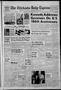 Primary view of The Chickasha Daily Express (Chickasha, Okla.), Vol. 70, No. 128, Ed. 1 Thursday, July 5, 1962