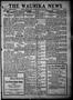 Thumbnail image of item number 1 in: 'The Waurika News (Waurika, Okla.), Vol. 9, No. 50, Ed. 1 Friday, August 18, 1911'.