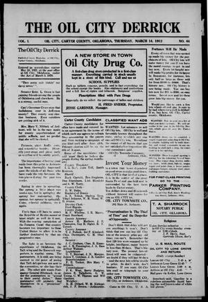 The Oil City Derrick (Oil City, Okla.), Vol. 1, No. 44, Ed. 1 Thursday, March 14, 1912
