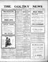 Newspaper: The Goltry News (Goltry, Okla. Terr.), Vol. 6, No. 11, Ed. 1 Friday, …