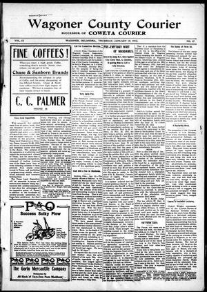 Wagoner County Courier (Wagoner, Okla.), Vol. 9, No. 17, Ed. 1 Thursday, January 18, 1912