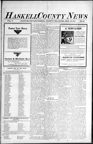 Haskell County News (Chant-McCurtain, Okla.), Vol. 5, No. 42, Ed. 1 Friday, March 29, 1912