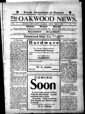Primary view of object titled 'The Oakwood News. (Oakwood, Okla.), Vol. 4, No. 47, Ed. 1 Friday, April 5, 1912'.
