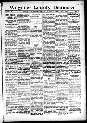 Primary view of object titled 'Wagoner County Democrat (Wagoner, Okla.), Vol. 23, No. 41, Ed. 1 Thursday, November 27, 1919'.