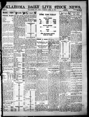 Oklahoma Daily Live Stock News. (Oklahoma City, Okla.), Vol. 3, No. 15, Ed. 1 Tuesday, April 16, 1912
