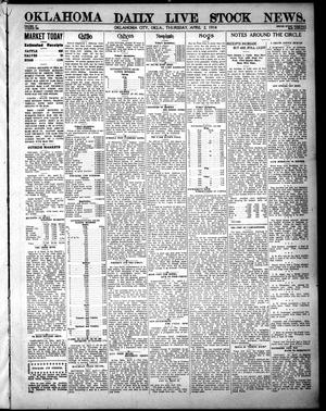 Oklahoma Daily Live Stock News. (Oklahoma City, Okla.), Vol. 4, No. 304, Ed. 1 Thursday, April 2, 1914