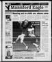 Thumbnail image of item number 1 in: 'Mannford Eagle (Mannford, Okla.), Vol. 54, No. 21, Ed. 1 Wednesday, October 26, 2011'.