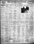 Newspaper: Oklahoma City Times (Oklahoma City, Okla.), Vol. 39, No. 64, Ed. 1 Tu…