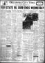 Newspaper: Oklahoma City Times (Oklahoma City, Okla.), Vol. 39, No. 309, Ed. 1 M…