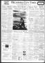 Newspaper: Oklahoma City Times (Oklahoma City, Okla.), Vol. 41, No. 178, Ed. 1 S…