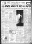 Thumbnail image of item number 1 in: 'Oklahoma City Times (Oklahoma City, Okla.), Vol. 41, No. 197, Ed. 1 Monday, December 29, 1930'.