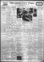 Newspaper: Oklahoma City Times (Oklahoma City, Okla.), Vol. 43, No. 132, Ed. 1 S…