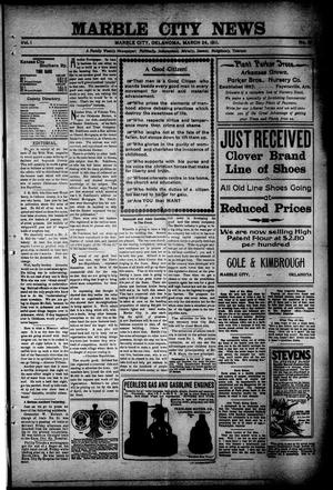 Primary view of object titled 'Marble City News (Marble City, Okla.), Vol. 1, No. 19, Ed. 1 Friday, March 24, 1911'.