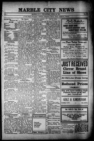 Marble City News (Marble City, Okla.), Vol. 1, No. 23, Ed. 1 Friday, April 21, 1911
