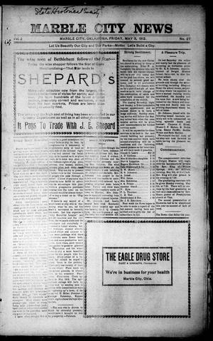 Marble City News (Marble City, Okla.), Vol. 2, No. 27, Ed. 1 Friday, May 3, 1912