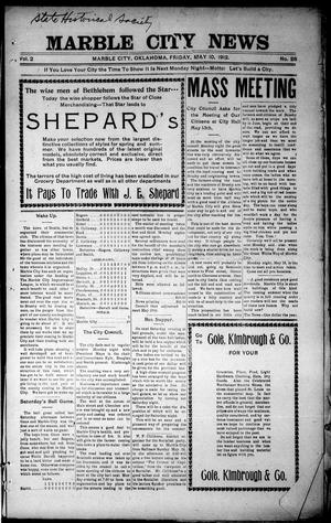 Marble City News (Marble City, Okla.), Vol. 2, No. 28, Ed. 1 Friday, May 10, 1912