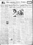 Thumbnail image of item number 1 in: 'Oklahoma City Times (Oklahoma City, Okla.), Vol. 46, No. 33, Ed. 1 Tuesday, June 25, 1935'.