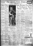 Newspaper: Oklahoma City Times (Oklahoma City, Okla.), Vol. 47, No. 177, Ed. 1 F…