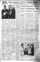 Newspaper: Oklahoma City Times (Oklahoma City, Okla.), Vol. 64, No. 64, Ed. 4 Th…