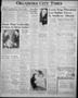 Newspaper: Oklahoma City Times (Oklahoma City, Okla.), Vol. 51, No. 167, Ed. 3 T…