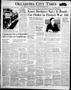 Newspaper: Oklahoma City Times (Oklahoma City, Okla.), Vol. 51, No. 300, Ed. 2 W…
