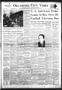 Thumbnail image of item number 1 in: 'Oklahoma City Times (Oklahoma City, Okla.), Vol. 62, No. 33, Ed. 1 Friday, March 16, 1951'.