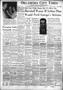 Newspaper: Oklahoma City Times (Oklahoma City, Okla.), Vol. 62, No. 83, Ed. 1 Mo…