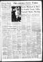 Newspaper: Oklahoma City Times (Oklahoma City, Okla.), Vol. 62, No. 181, Ed. 1 W…