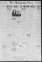 Thumbnail image of item number 1 in: 'The Oklahoma News (Oklahoma City, Okla.), Vol. 17, No. 122, Ed. 1 Tuesday, February 20, 1923'.