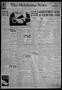 Primary view of The Oklahoma News (Oklahoma City, Okla.), Vol. 32, No. 252, Ed. 1 Wednesday, June 15, 1938