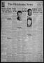 Thumbnail image of item number 1 in: 'The Oklahoma News (Oklahoma City, Okla.), Vol. 32, No. 304, Ed. 1 Saturday, August 6, 1938'.