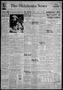 Thumbnail image of item number 1 in: 'The Oklahoma News (Oklahoma City, Okla.), Vol. 32, No. 316, Ed. 1 Thursday, August 18, 1938'.