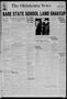 Thumbnail image of item number 1 in: 'The Oklahoma News (Oklahoma City, Okla.), Vol. 33, No. 135, Ed. 2 Friday, February 17, 1939'.