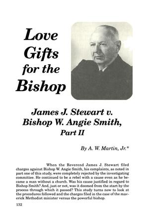 Love Gifts for the Bishop: James J. Stewart v. Bishop W. Angie Smith, Part 2