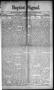 Thumbnail image of item number 1 in: 'Baptist Signal. (Ardmore, Indian Terr.), Vol. 1, No. 40, Ed. 1 Thursday, September 22, 1898'.