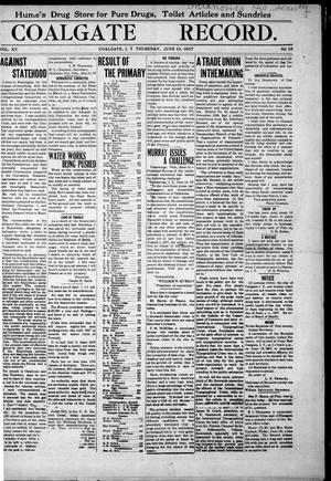Coalgate Record. (Coalgate, Indian Terr.), Vol. 15, No. 10, Ed. 1 Thursday, June 13, 1907